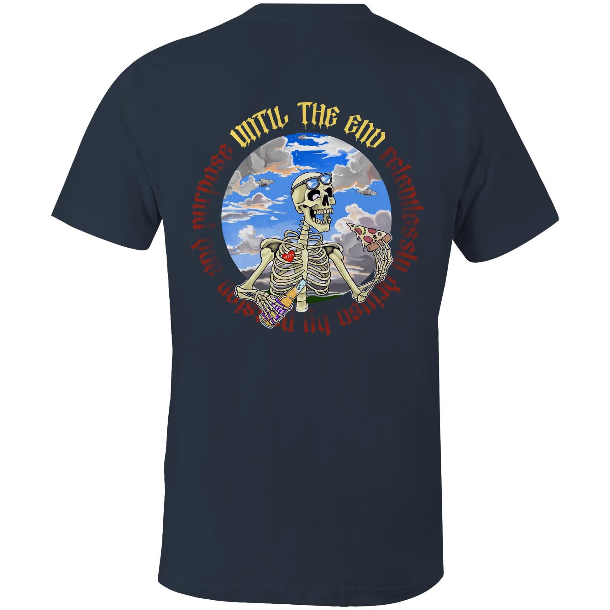 “Pizza Until The End” on Classic Tee
